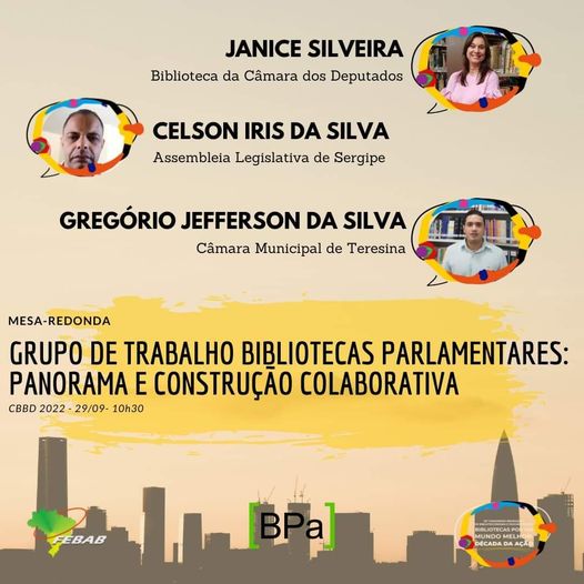 Grupo de Trabalho Bibliotecas Parlamentares: panorama e construção colaborativa