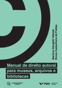 Manual de direito autoral para museus, arquivos e bibliotecas