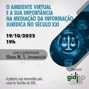Palestra: O ambiente virtual e sua importância na mediação da informação jurídica no século XXI