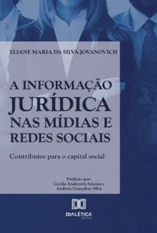 A informação jurídica nas mídias e redes sociais: contributos para o capital social